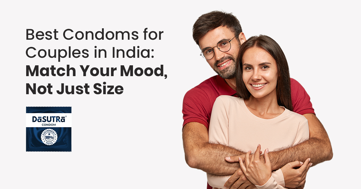 Balancing Safety & Passion: Why Condoms Improve Intimacy